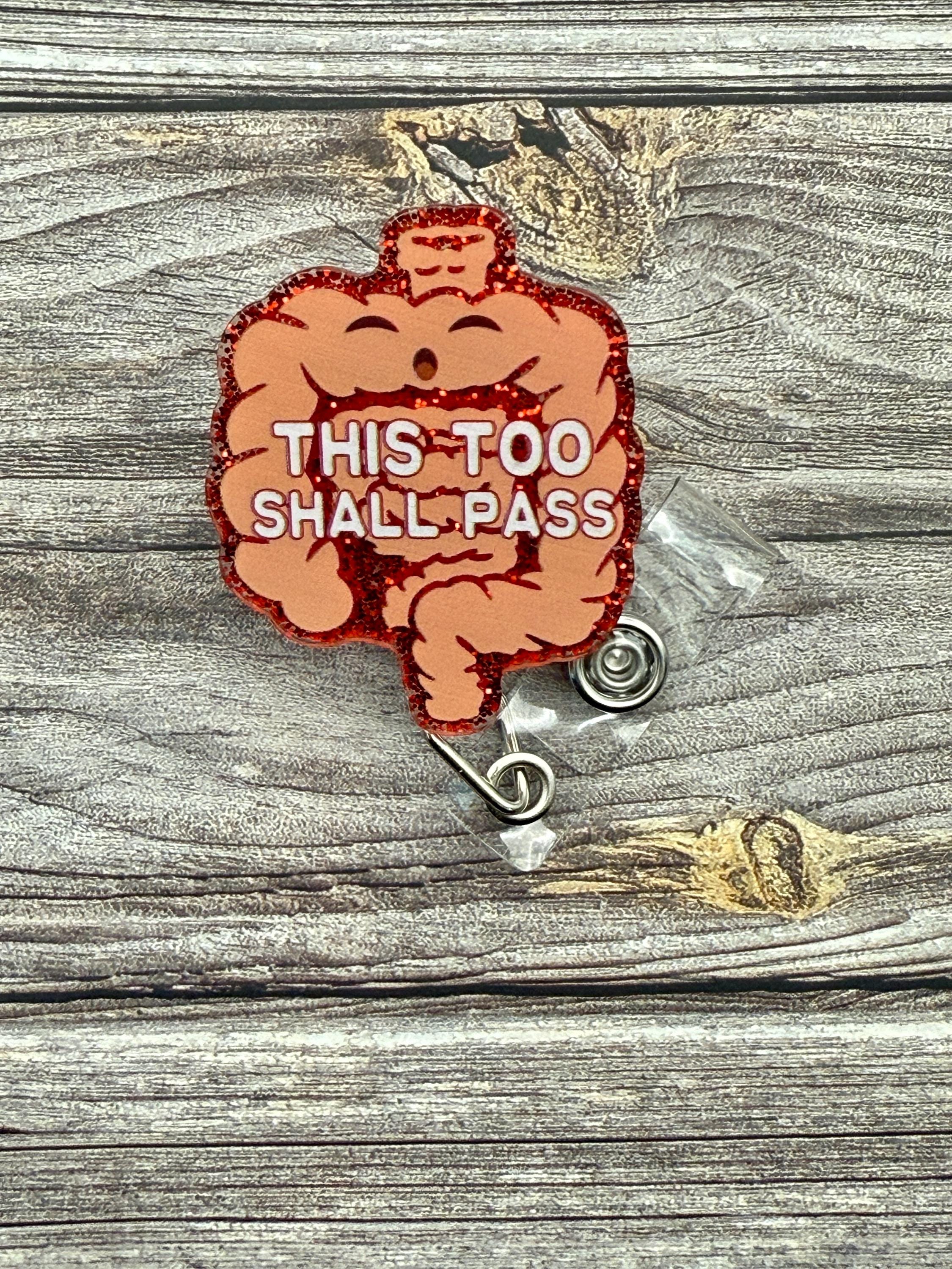 Funny "This Too Shall Pass" Badge Reel - Nurse Alligator Swivel Clip - Thumbnail 2