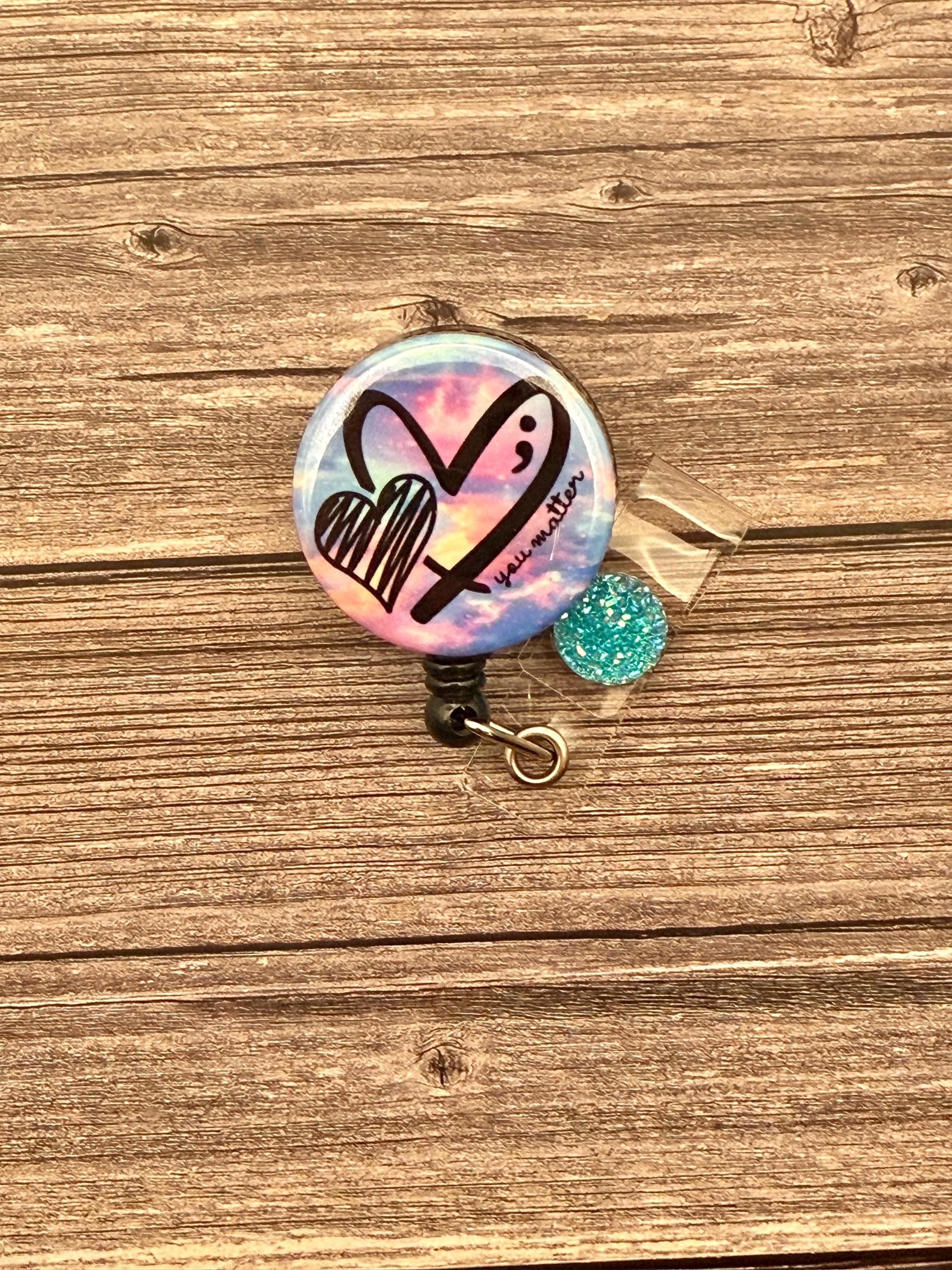 Inspirational badge reel,nursing badge reel, mental health awareness badge reel, suicide awareness badge reel - Thumbnail 5