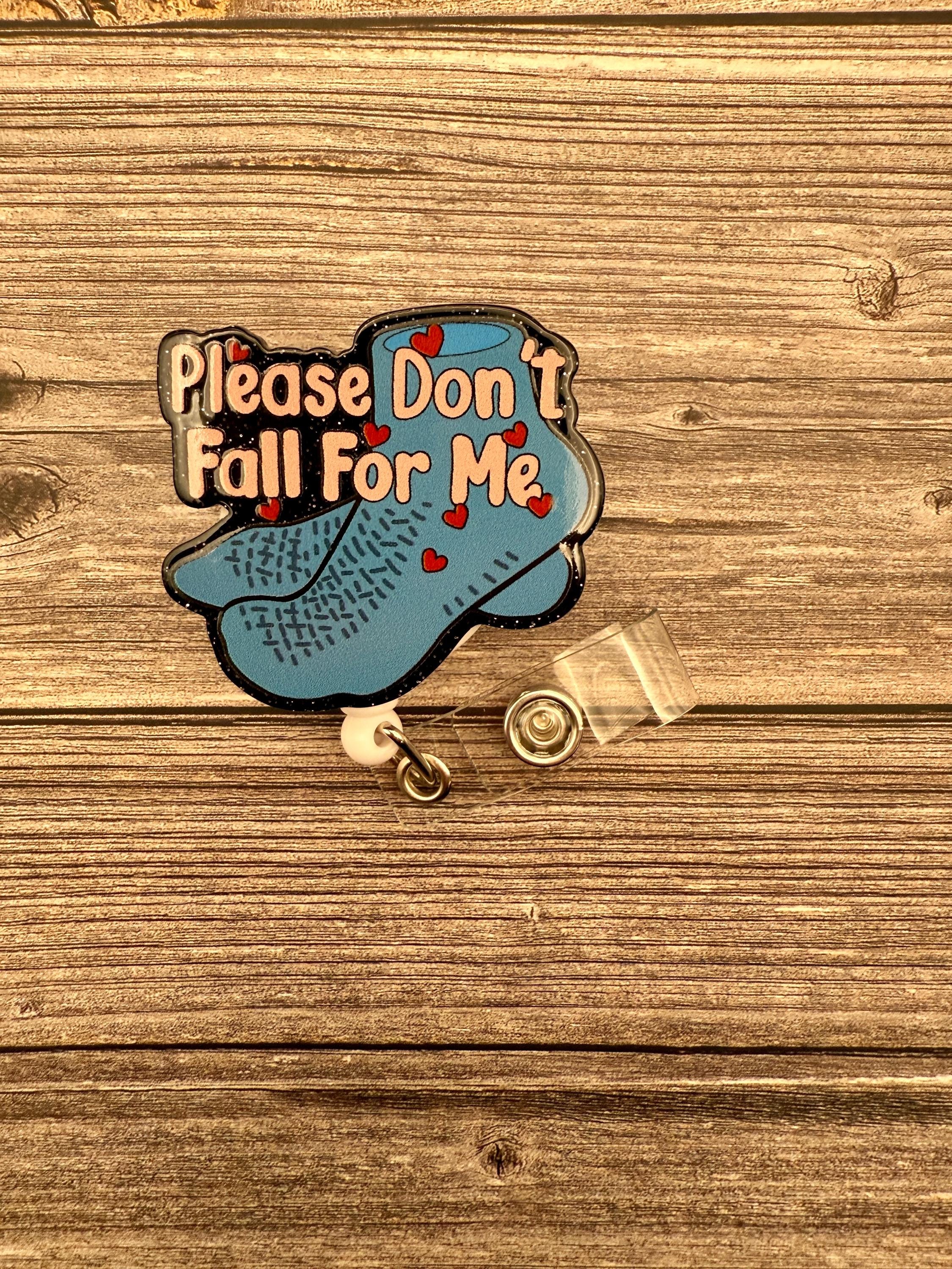 Funny 'Please Don't Fall For Me' Badge Reel: Alligator Swivel Clip - Thumbnail 2
