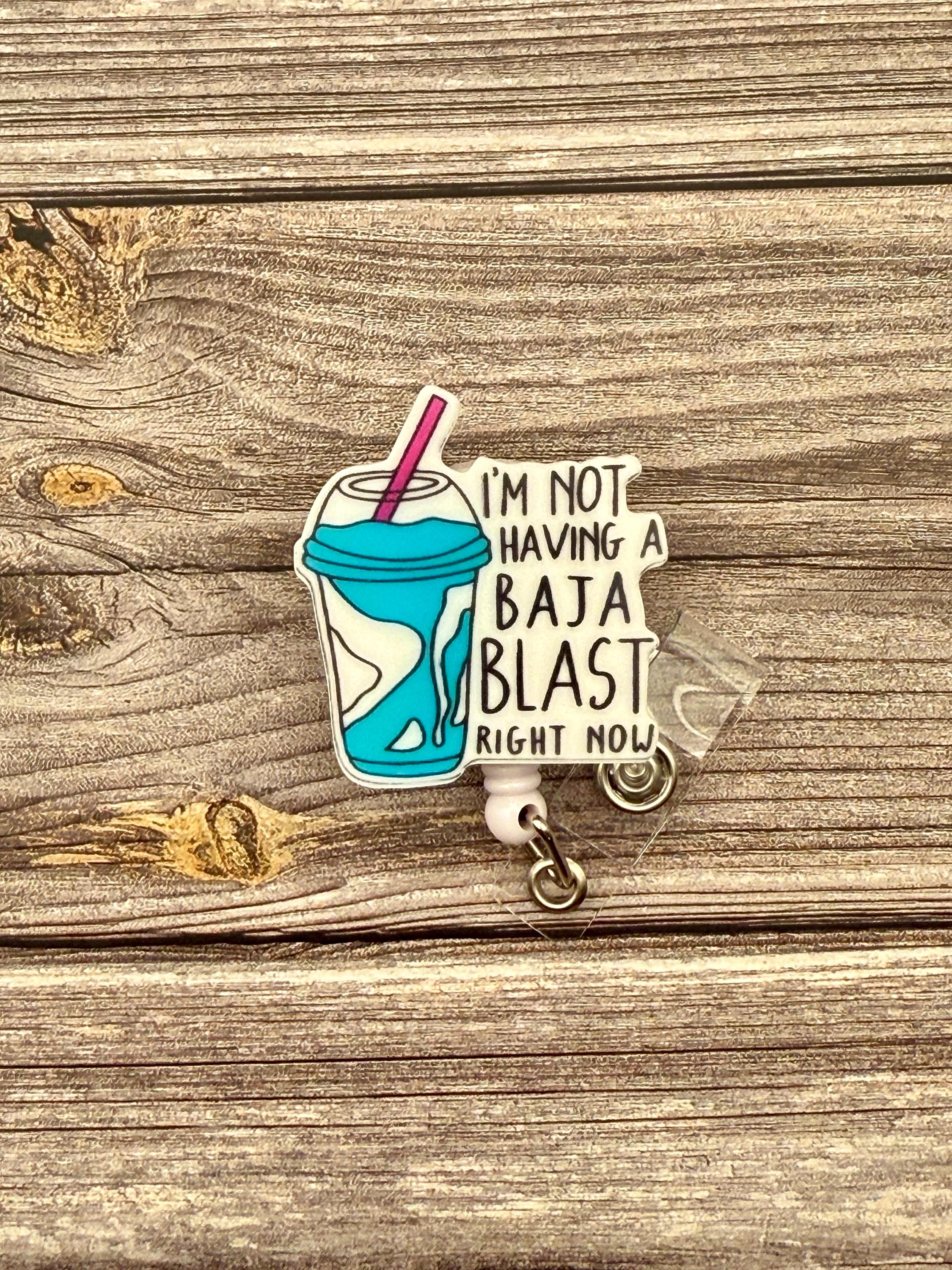 Funny Acrylic Badge Reel: Baja Blast Belt Clip