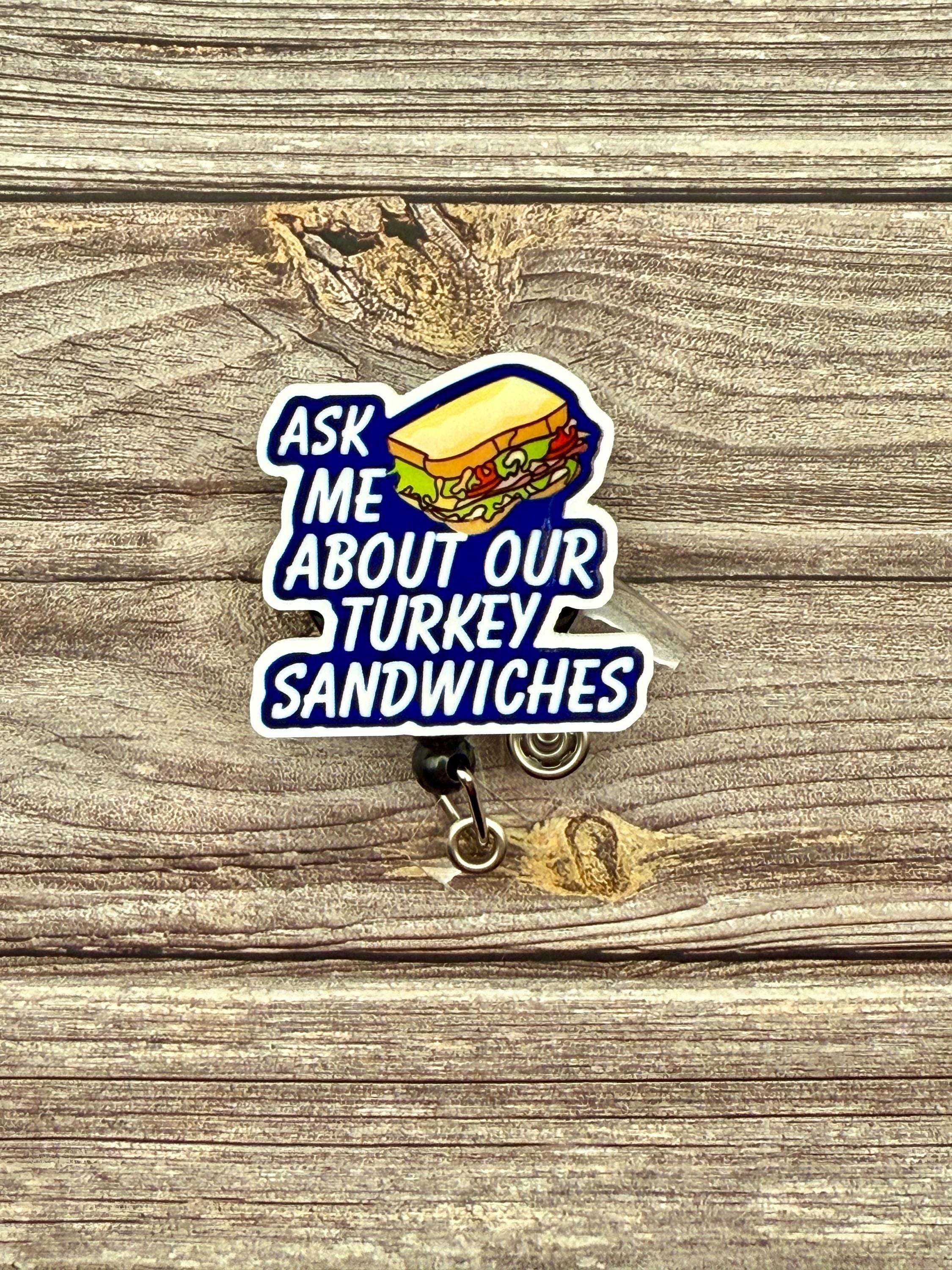 Funny Turkey Sandwich Badge Reel: Nursing ID Holder - Thumbnail 2