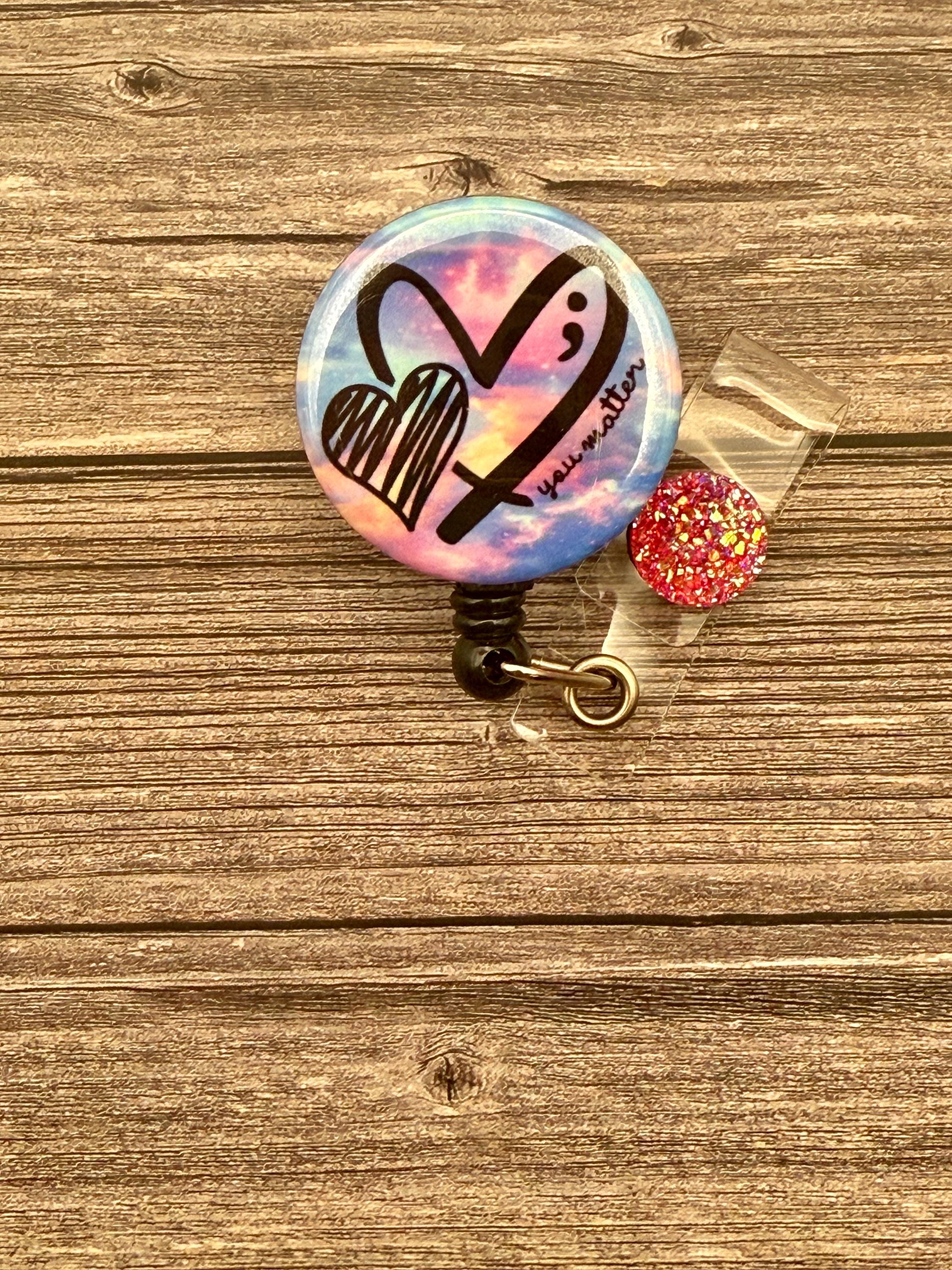 Inspirational badge reel,nursing badge reel, mental health awareness badge reel, suicide awareness badge reel - Thumbnail 3