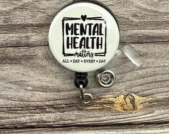 Inspirational Mental Health Matters Badge Reel: Nursing Gift