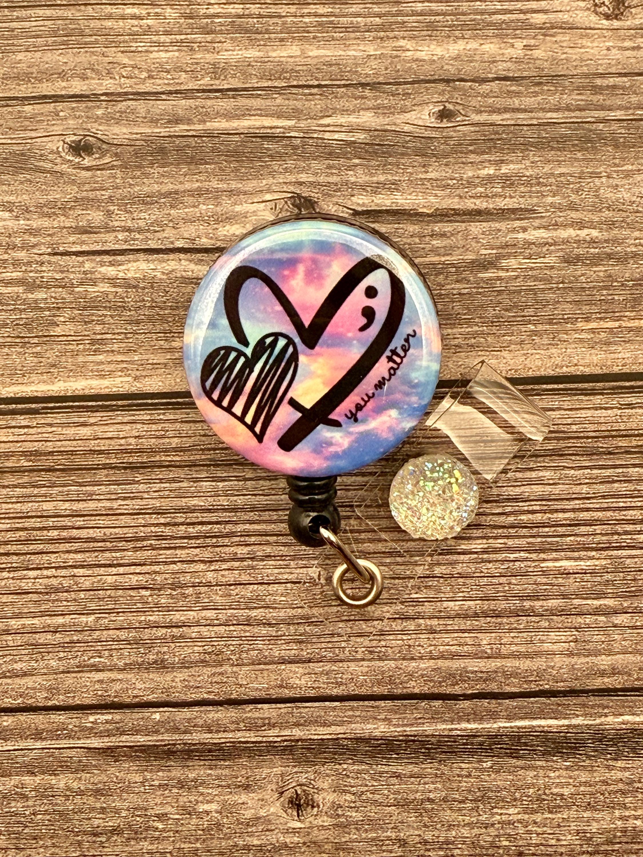Inspirational badge reel,nursing badge reel, mental health awareness badge reel, suicide awareness badge reel - Thumbnail 2