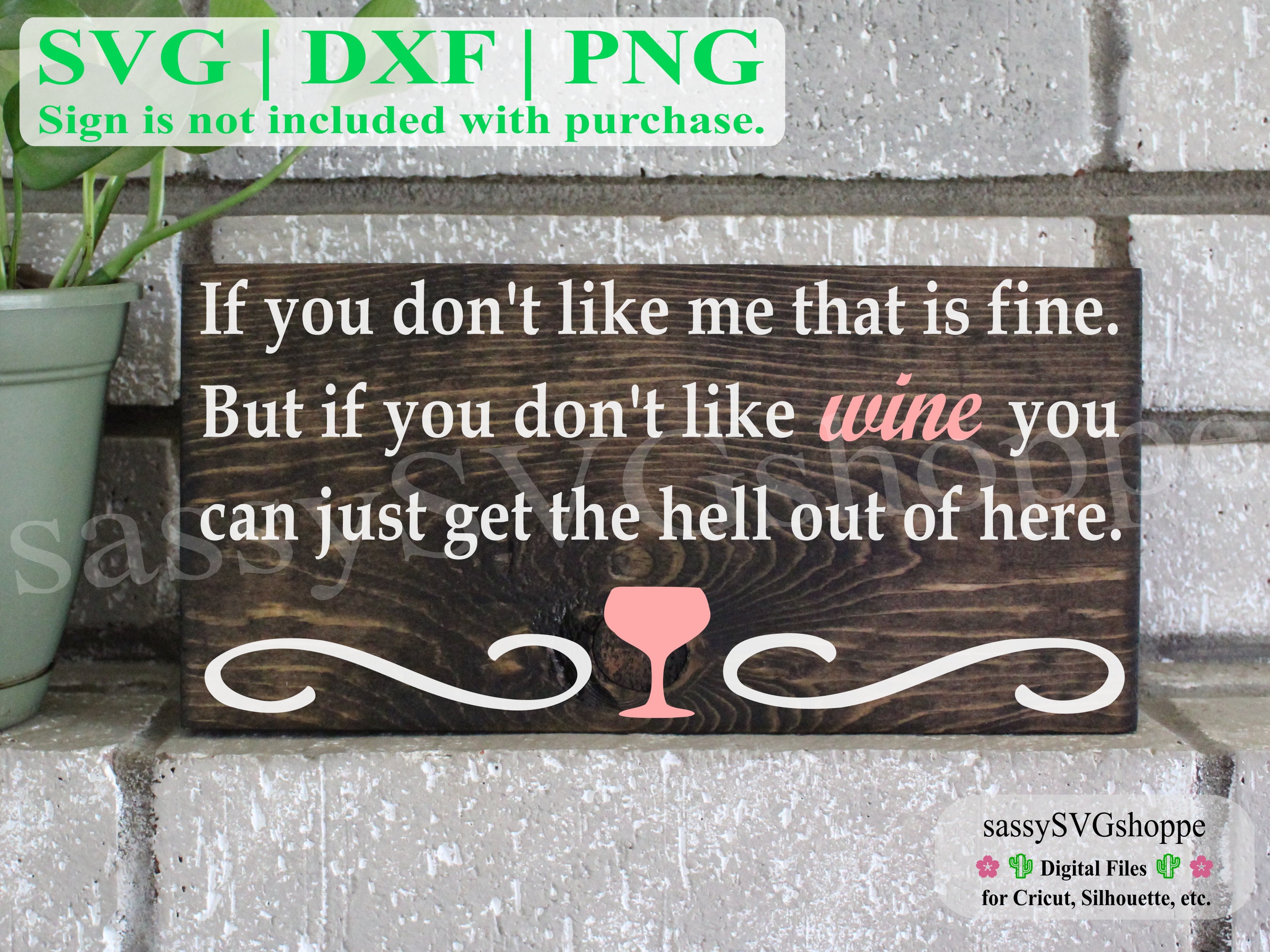 SVG Funny Wine Sign PNG DXF Winery Decor Printable Wine Etsy