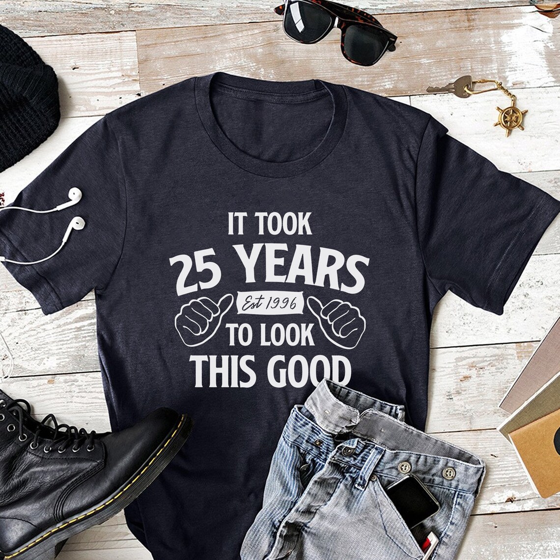 25. Geburtstag Tshirt es dauerte 25 Jahre um dieses gute Etsy