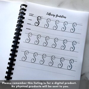May include: A black and white image of a spiral bound notebook with the text "Lettering Guidelines" at the top of the page. The page has multiple rows of the letter "S" written in cursive.
