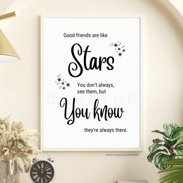 Friendship quote print, Good friends are like stars, Friendship gift, Printable friend saying, Friend wall art poster, DIGITAL download