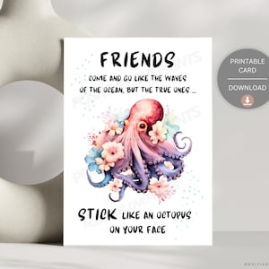 Cartão de amizade para imprimir, Lindo cartão engraçado para amigo, Amigos vêm e vão como ondas, Cartão com citação de polvo para melhor amigo, Download digital