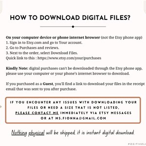 May include: A text-based guide on how to download digital files from Etsy. The guide includes instructions on how to access your purchases, download files, and contact the seller if you encounter any issues. The text also states that the product is an instant digital download and no physical item will be shipped.