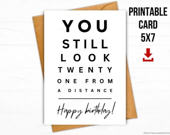 Friend Birthday Card Funny, Printable Best Friend Birthday Card, You still look twenty one, Happy Birthday Card, Digital Download Card Print