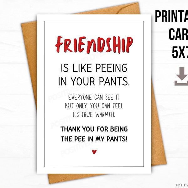 Printable Best Friend card Funny, Friendship is like peeing your pants, Funny birthday card, Friendship saying card, Digital Download Print