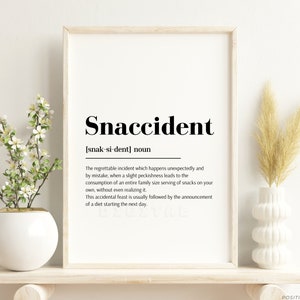Snaccident definition print, Funny kitchen wall art Printable funny kitchen food quote, Funny Definition print, Digital Download poster