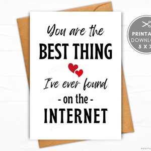 Best thing on the internet, Printable Valentines day card for him for her, Printable Anniversary card, Funny Digital Download card