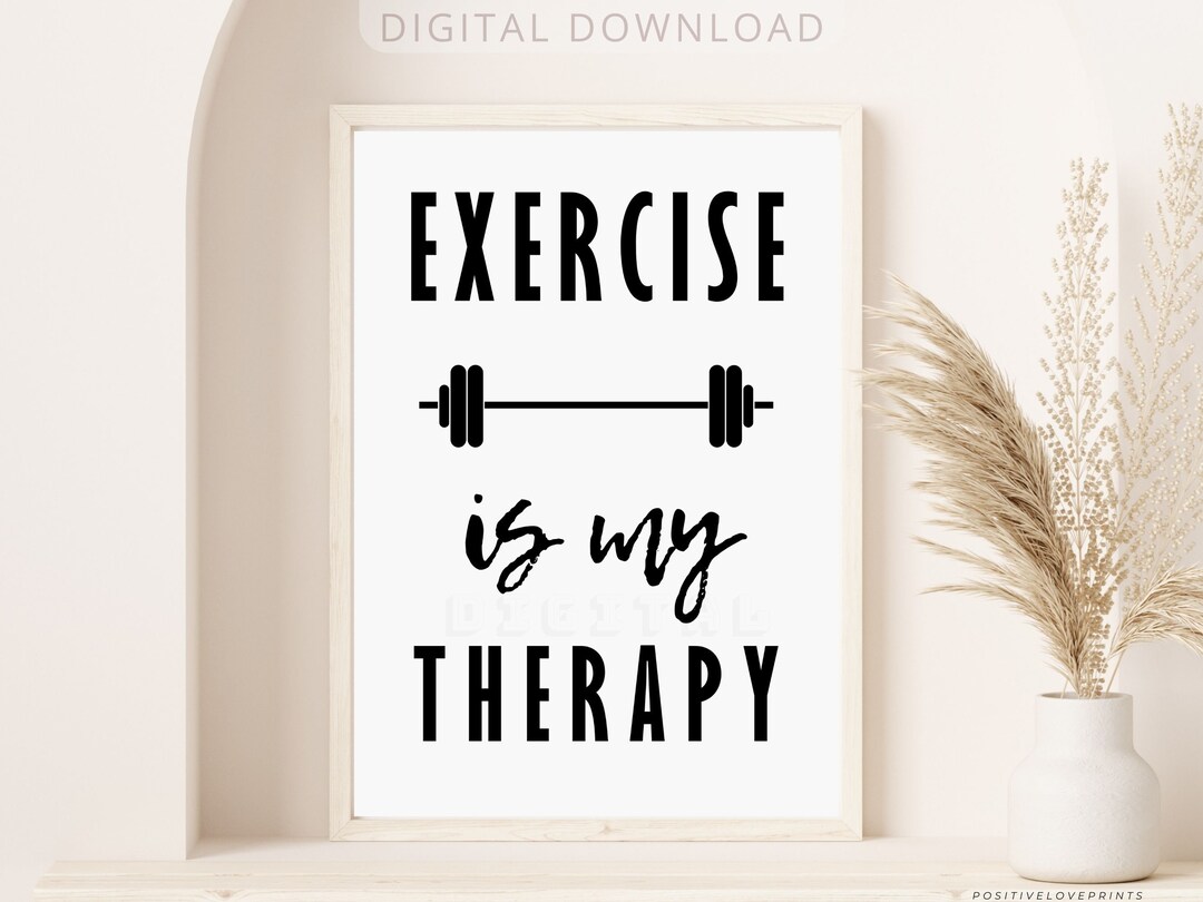 Exercise is My Therapy, Printable Motivational Gym Poster, Fitness Wall