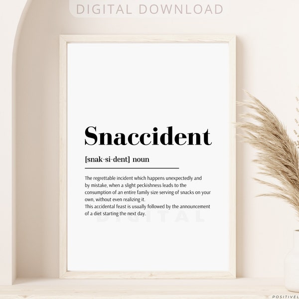 Snaccident definition print, Funny definition wall art, Printable funny quote, Funny kitchen print, Snaccident poster, Digital Download