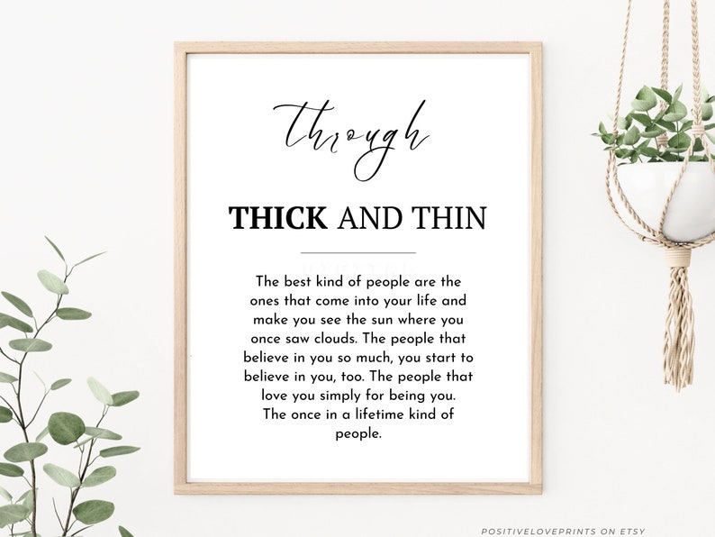 Friendship Quotes Printable Through Thick and Thin Etsy