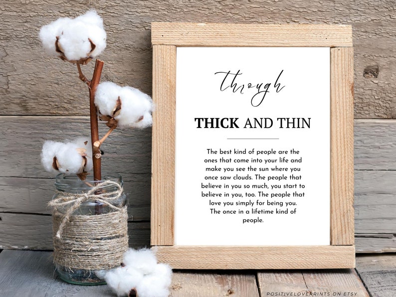 Friendship Quotes Printable Through Thick and Thin Etsy