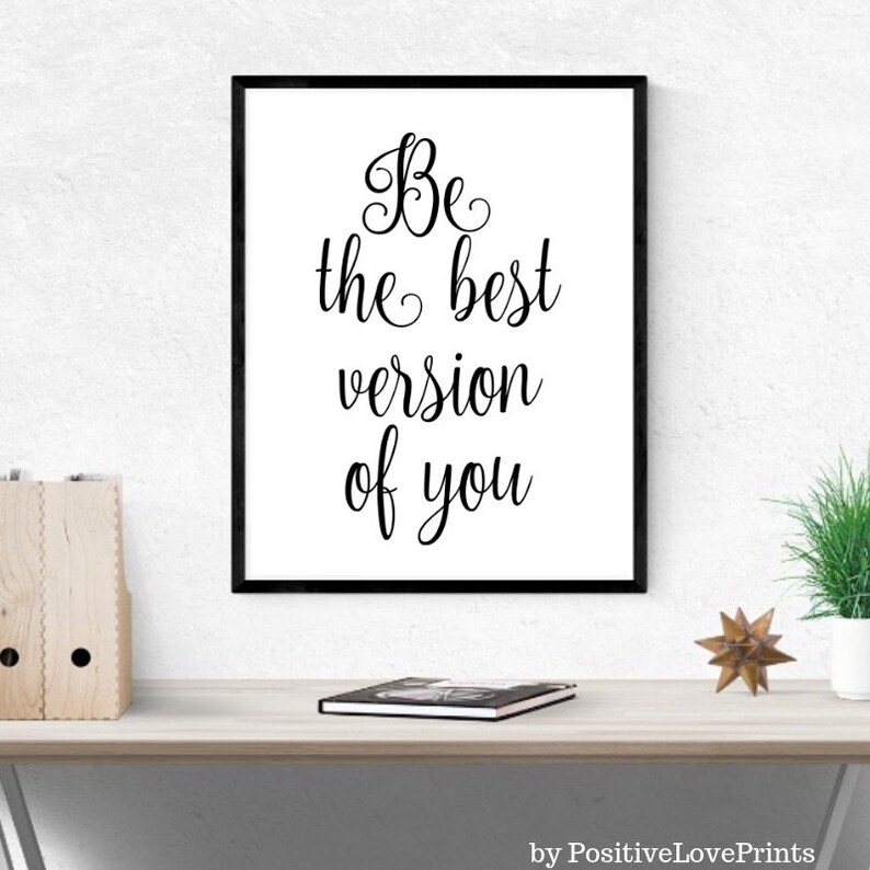 Inspirational Wall Decor Printable Quote Be the best version Etsy