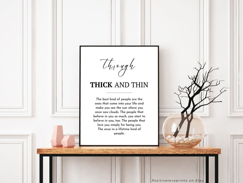 Friendship Quotes Printable Through Thick and Thin Etsy