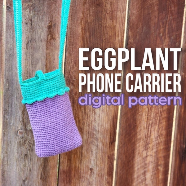 CROCHET PATTERN: Eggplant phone carrier, phone purse, Epi pen bag