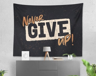 Never Give Up Tapestry: 100% Cotton Motivational Wall Art