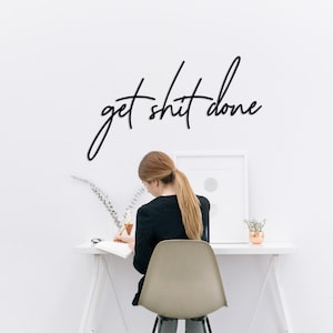 Get Shit Done Metal Wall Art Minimalist Inspirational Affirmation Work Productivity Quote Monochrome Sign Do It Office Decoration image 2