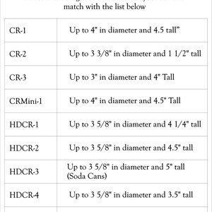 May include: A chart listing different can rack sizes and their corresponding dimensions in inches. The chart is titled "Which Can Rack will Fit My Cans?" and includes the following rack sizes: CR-1, CR-2, CR-3, CRMini-1, HDCR-1, HDCR-2, HDCR-3, HDCR-4, and HDCR-5.
