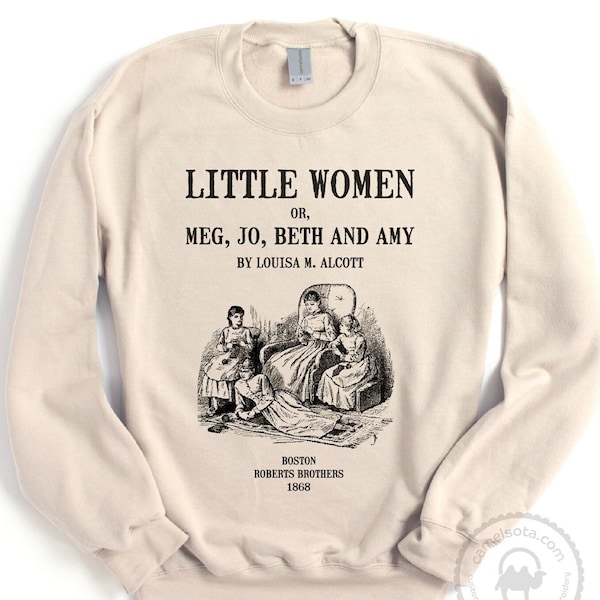 Little Women Sweatshirt, Little Women Gift, Louisa M. Alcott Gift, Literary Gift Bookish Gift, Long Sleeve Little Women Pullover Sweater