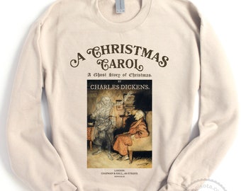 A Christmas Carol Sweatshirt, Charles Dicken's Gift, Scrooge Gift, Victorian Literary Bookish Gift, Long Sleeve Pullover Sweater
