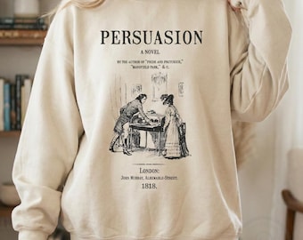Persuasion Sweatshirt, Jane Austen Sweatshirt, Jane Austen Geschenk, Literarisches Geschenk Bookish Geschenk, Langarm Jane Austen Sweatshirt