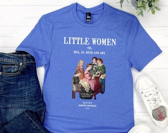 Kleine Frauen von Louisa M. Alcott Shirt, weiches bequemes Triblend-Hemd, kleine Frauen Buch T-shirt, kleine Frauen Geschenk Meg Jo Beth Amy Bücherwurm Geschenk
