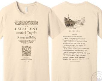 May include: A beige t-shirt with a vintage print of the title page of Romeo and Juliet. The front of the shirt features the title "An Excellent Conceited Tragedie of Romeo and Julier." The back of the shirt features a vintage illustration of a city scene and the text "The Prologue."