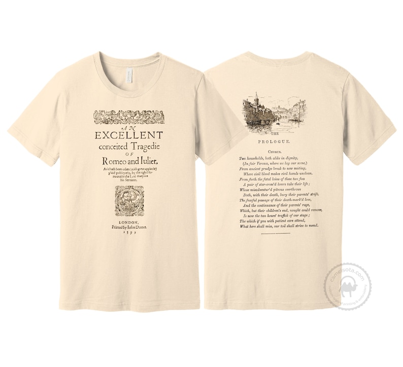 May include: A beige t-shirt with a vintage print of the title page of Romeo and Juliet. The front of the shirt features the title "An Excellent Conceited Tragedie of Romeo and Julier." The back of the shirt features a vintage illustration of a city scene and the text "The Prologue."
