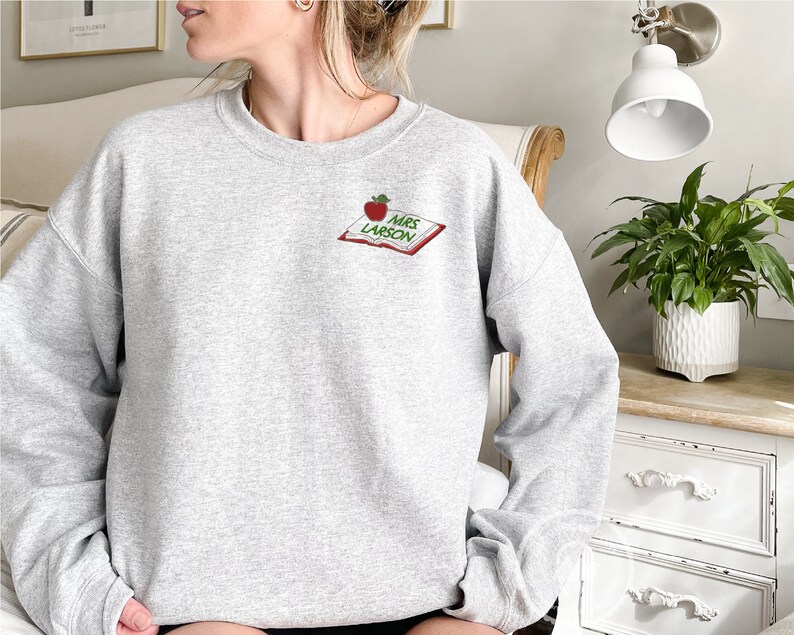 Embroidered Teacher Gift, Personalized Teacher Sweatshirt, Teacher Appreciation Gift, Personalized Teacher Gift, Gift for Teacher Men Women image 2