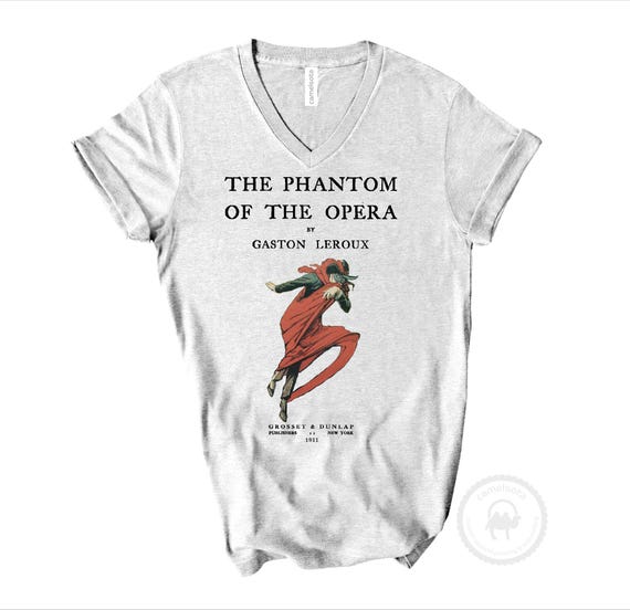 Phantom of the Opera by Gaston Leroux Shirt, Phantom of the Opera