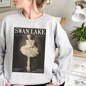 Swan Lake Shirt and Sweatshirt Swan Lake Ballet Gift Swan Lake Sweatshirt Dancer Gift Romantic Ballet Lover Gift Classical Music Tchaikovsky image 6