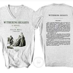 Wuthering Heights by Emily Bronte Shirt, Wuthering Heights Book T-shirt, Emily Brontë Gift, Book Lover Gift, Literary Gift, Bookish Gift V-NeckFront&Back