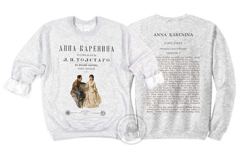 May include: A gray sweatshirt with a vintage-style print of the novel "Anna Karenina" by Leo Tolstoy on the front. The back of the sweatshirt features the first chapter of the novel.