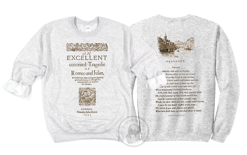 Romeo and Juliet by William Shakespeare Sweatshirt & Shirt Shakespeare Gift Romeo and Juliet Gift Classic Book Literary Gift Bookish Gift image 7