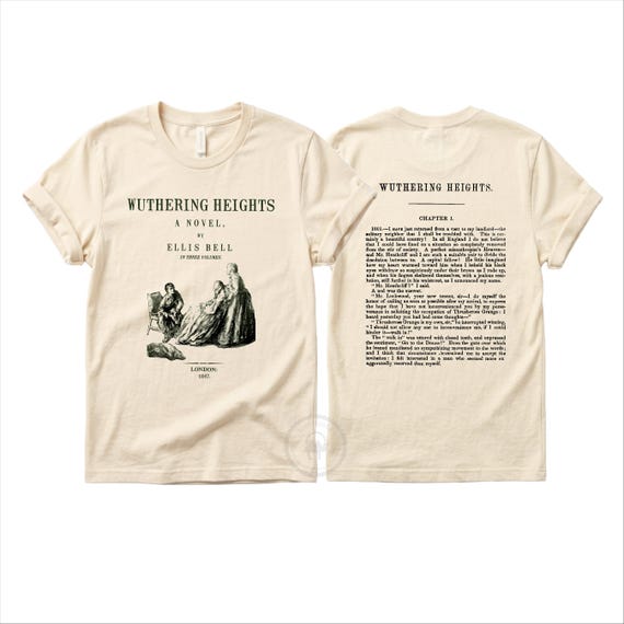 Wuthering Heights by Emily Bronte Shirt, Wuthering Heights Book T-shirt, Emily Brontë Gift, Book Lover Gift, Literary Gift, Bookish Gift