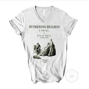 May include: A light gray V-neck t-shirt featuring a black graphic print of the Wuthering Heights book cover. The text reads Wuthering Heights, A Novel, by Ellis Bell, In Three Volumes, London: 1847, with an illustration of three figures.