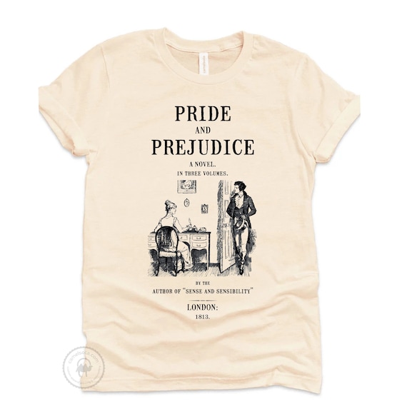 Pride And Prejudice Shirt Pride And Prejudice Shirt