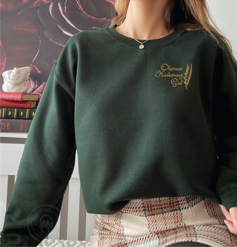 Embroidered Pride and Prejudice Sweatshirt Jane Austen Gift Obstinate Headstrong Girl Embroidered Gift Literary Gift Bookish Gift image 1