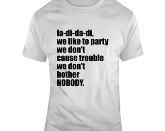 Ladidadi Rap Hip Hop Song Lyric T Shirt