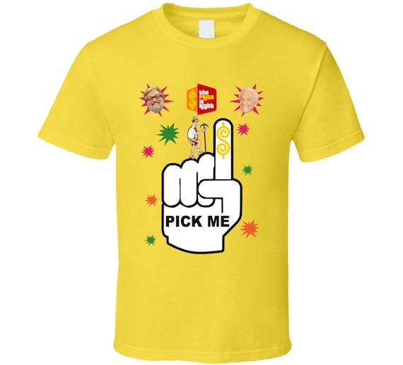 Pick Me T-Shirt Pick Me T-Shirt
