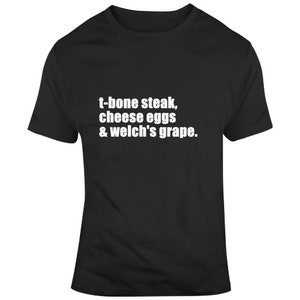 T-bone Steak Eggs Grape Rap Hip Hop Lyric T Shirt