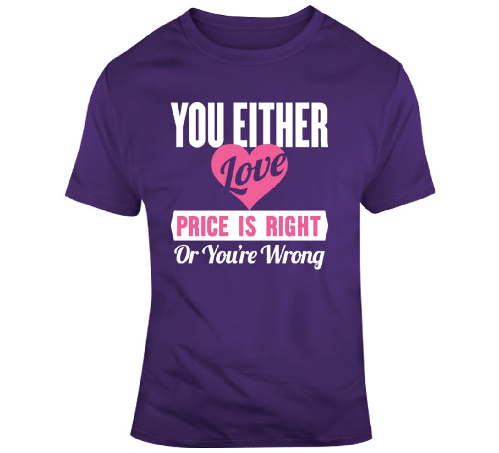 Price is Right Funny Saying Tv Game Show Contestant T Shirt Etsy