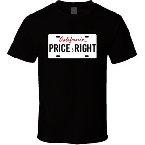 California License Plate Funny Price Is Right Game Show Contestant Car T Shirt