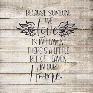 Because someone we love is in heaven *SVG* & *PNG*